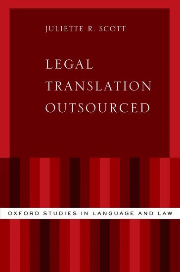 Juliette R. Scott - Legal Translation Outsourced, Inbunden