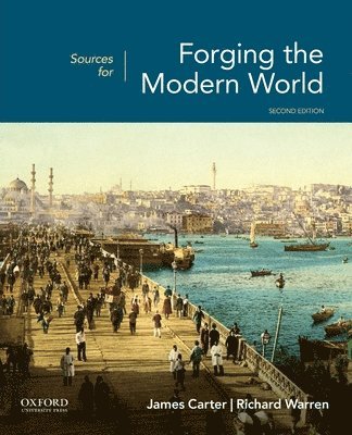 James Carter, Rick Warren - Sources for Forging the Modern World 2nd Edition, Häftad