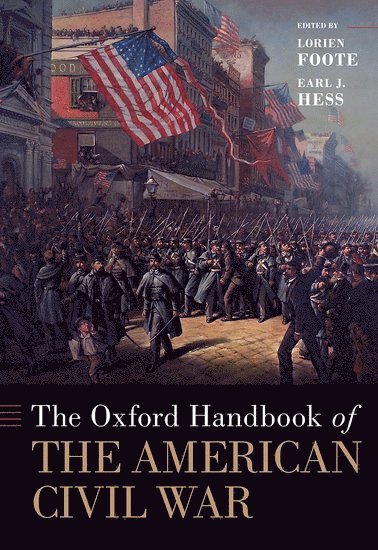The Oxford Handbook of the American Civil War 1