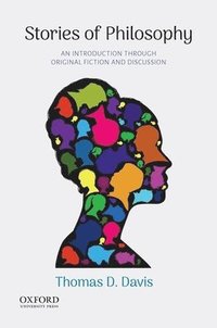 bokomslag Stories of Philosophy: An Introduction Through Original Fiction and Discussion