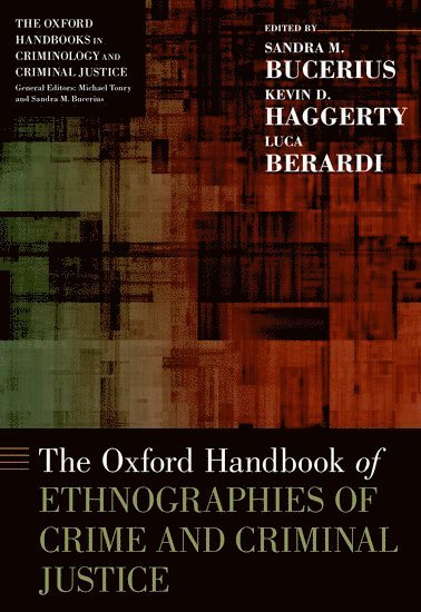 The Oxford Handbook of Ethnographies of Crime and Criminal Justice 1