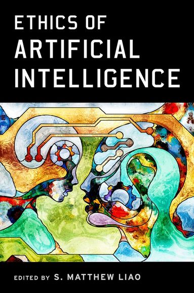 S. Matthew Liao, S. Matthew Liao - Ethics of Artificial Intelligence, Häftad