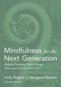 bokomslag Mindfulness for the Next Generation