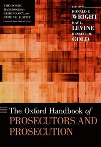 bokomslag The Oxford Handbook of Prosecutors and Prosecution