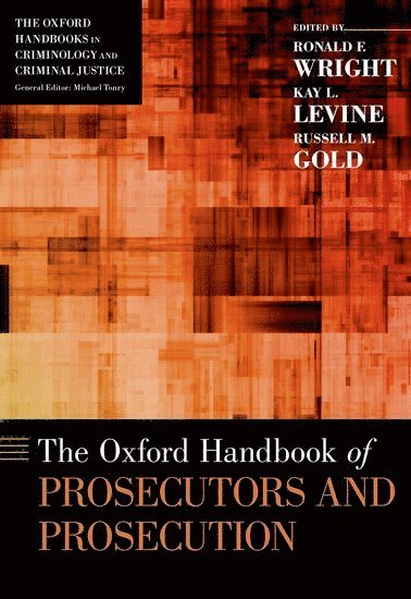 bokomslag The Oxford Handbook of Prosecutors and Prosecution