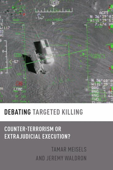 Tamar Meisels, Jeremy Waldron - Debating Targeted Killing, Häftad