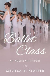 bokomslag Ballet Class