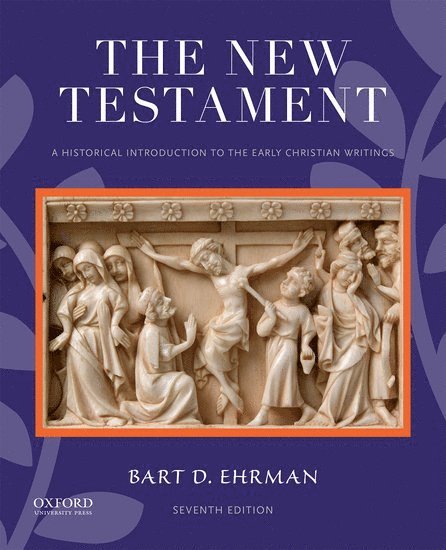 Bart D. Ehrman, University of North Carolina at Chapel Hill) Ehrman, Bart D. (James A. Gray Distinguished Professor of Religious Studies, James A. Gray Distinguished Professor of Religious Studies - The New Testament, Häftad