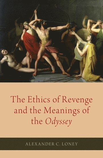 The Ethics of Revenge and the Meanings of the Odyssey 1