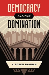 bokomslag Democracy Against Domination