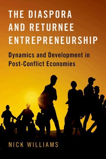 Nick Williams - The Diaspora and Returnee Entrepreneurship, Inbunden