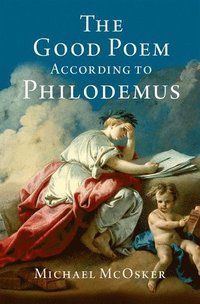 bokomslag The Good Poem According to Philodemus