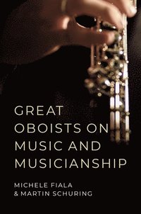 bokomslag Great Oboists on Music and Musicianship