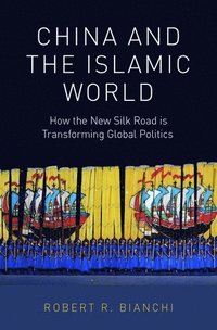 bokomslag China and the Islamic World