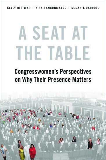 Kelly Dittmar, Kira Sanbonmatsu, Susan J. Carroll - A Seat at the Table, Inbunden