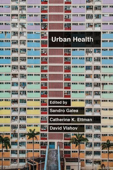 Sandro Galea, Catherine K. Ettman, David Vlahov - Urban Health, Häftad
