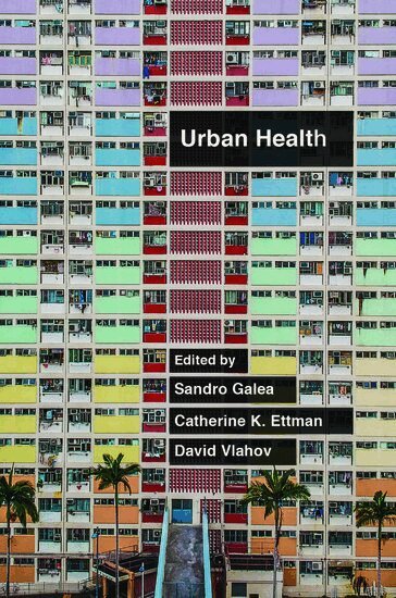GALEA, Sandro Galea, Catherine K. Ettman, David Vlahov - Urban Health, Inbunden