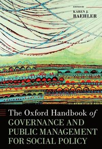 bokomslag The Oxford Handbook of Governance and Public Management for Social Policy