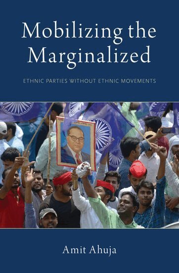 Amit Ahuja - Mobilizing the Marginalized, Häftad