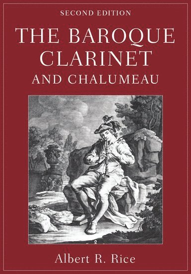 The Baroque Clarinet and Chalumeau 1