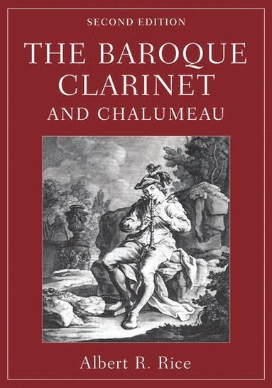 bokomslag The Baroque Clarinet and Chalumeau