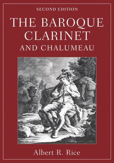 The Baroque Clarinet and Chalumeau 1