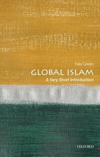 bokomslag Global Islam: A Very Short Introduction