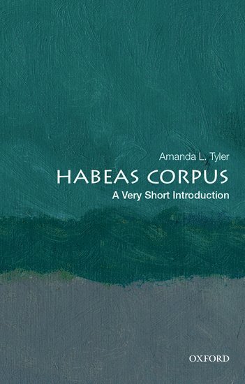 Habeas Corpus: A Very Short Introduction 1