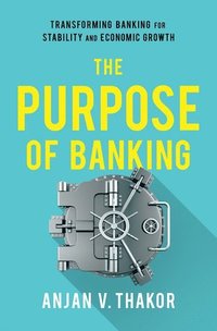 bokomslag The Purpose of Banking