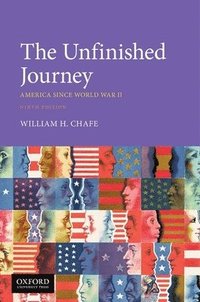 bokomslag The Unfinished Journey: America Since World War II