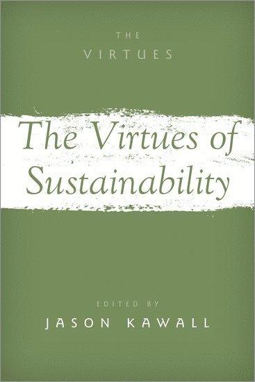 bokomslag The Virtues of Sustainability