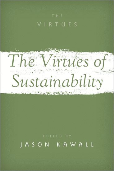 The Virtues of Sustainability 1