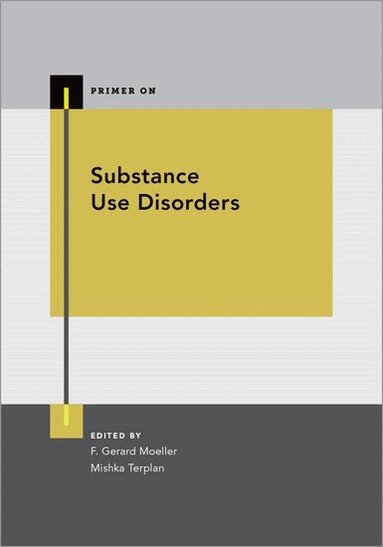 Gerard Moeller, Mishka Terplan - Substance Use Disorders, Häftad