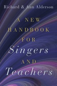 bokomslag A New Handbook for Singers and Teachers