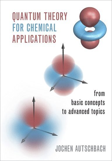 bokomslag Quantum Theory for Chemical Applications