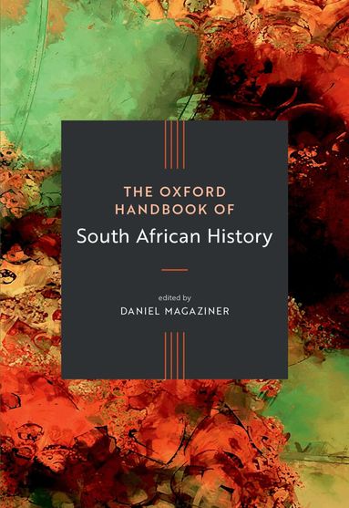 Magaziner, Daniel Magaziner - The Oxford Handbook of South African History, Inbunden
