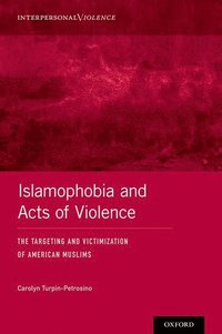 bokomslag Islamophobia and Acts of Violence