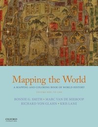 bokomslag Mapping the World: A Mapping and Coloring Book of World History, Volume One: To 1500