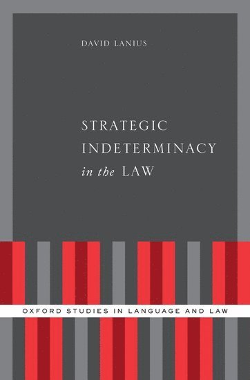 bokomslag Strategic Indeterminacy in the Law