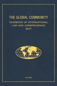 bokomslag The Global Community Yearbook of International Law and Jurisprudence 2017