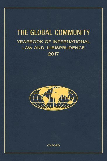 bokomslag Global Community Yearbook of International Law and Jurisprudence 2017
