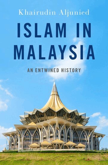 Khairudin Aljunied - Islam in Malaysia, Inbunden