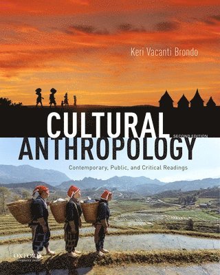 Keri Vacanti Brondo - Cultural Anthropology: Contemporary, Public, and Critical Readings, Häftad