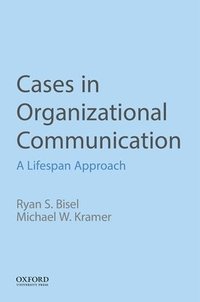 bokomslag Cases in Organizational Communication: A Lifespan Approach