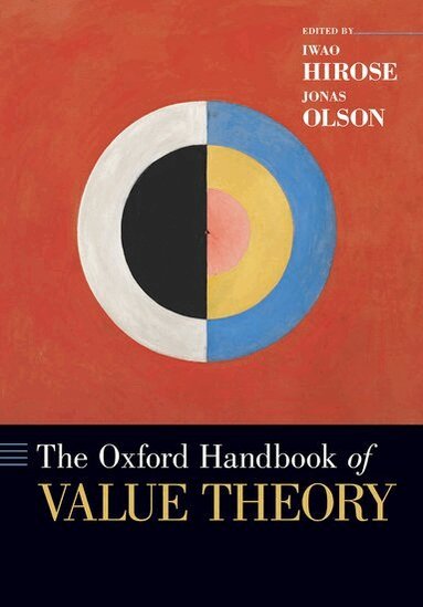 Iwao Hirose, Jonas Olson - The Oxford Handbook of Value Theory, Häftad