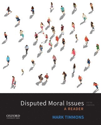 Disputed Moral Issues: A Reader 1