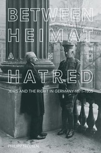 bokomslag Between Heimat and Hatred