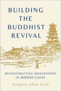 bokomslag Building the Buddhist Revival