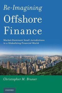 bokomslag Re-Imagining Offshore Finance