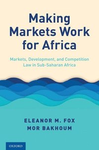 bokomslag Making Markets Work for Africa